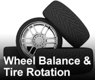 Wheel Balance & Tire Rotation